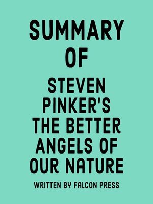 cover image of Summary of Steven Pinker's the Better Angels of Our Nature